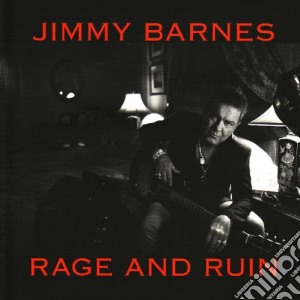 Jimmy Barnes - Rage And Ruin cd musicale di Jimmy Barnes