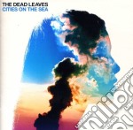 Dead Leaves - Cities On The Sea