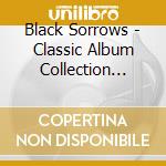 Black Sorrows - Classic Album Collection 3Cd- cd
