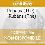Rubens (The) - Rubens (The) cd musicale di Rubens (The)