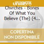 Chvrches - Bones Of What You Believe (The) (4 Track Download Card) cd musicale di Chvrches