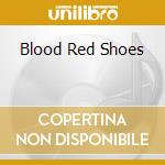Blood Red Shoes cd