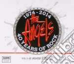 Angels (The) - 40 Years Of Rock - Vol. 2: 40 (2 Cd) cd