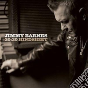 Jimmy Barnes - 30: 30 Hindsight (2 Cd) cd musicale di Jimmy Barnes