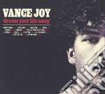 Vance Joy - Dream Your Life Away