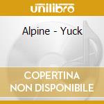 Alpine - Yuck cd