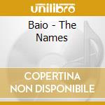 Baio - The Names cd musicale di Baio
