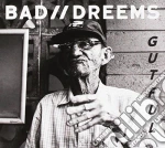 Bad//Dreems - Gutful cd