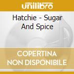 Hatchie - Sugar And Spice cd