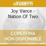 Joy Vance - Nation Of Two cd