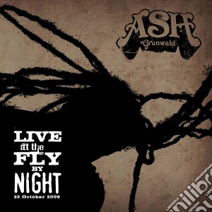 Ash Grunwald - Ash Grunwald: Live At The Fly By Night cd musicale di Ash Grunwald