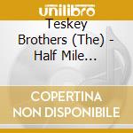 Teskey Brothers (The) - Half Mile Harvest cd