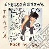 (LP Vinile) Emerson Snowe - That'S Rock 'N' Roll cd