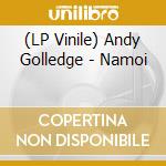 (LP Vinile) Andy Golledge - Namoi lp vinile