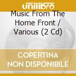 Music From The Home Front / Various (2 Cd) cd