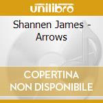 Shannen James - Arrows cd