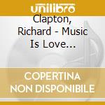 Clapton, Richard - Music Is Love 1966-1970 cd