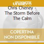 Chris Cheney - The Storm Before The Calm cd