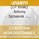(LP Vinile) Antony Szmierek - Decoding Birdsong (Indie Exclusive) (Beak Yellow Vinyl) vinile