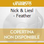 Nick & Liesl - Feather cd