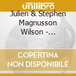 Julien & Stephen Magnusson Wilson - Kaleidoscopic cd