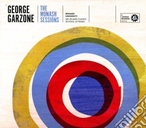 George Garzone - The Monash Sessions cd musicale di George Garzone