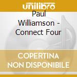 Paul Williamson - Connect Four cd