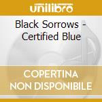 Black Sorrows - Certified Blue cd