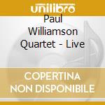 Paul Williamson Quartet - Live cd