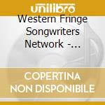 Western Fringe Songwriters Network - Western Fringe Songwriters Network, Volume 2 cd