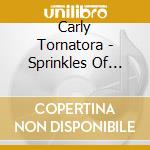 Carly Tornatora - Sprinkles Of Chapters cd