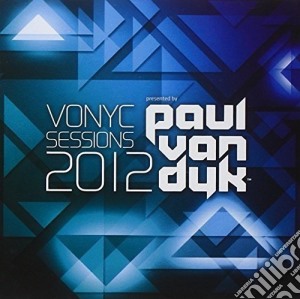 Paul Van Dyk - Vonyc Sessions 2012 (2 Cd) cd musicale di Paul Van Dyk
