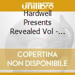 Hardwell Presents Revealed Vol - Hardwell Presents Revealed Vol cd