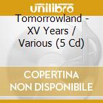 Tomorrowland - XV Years / Various (5 Cd) cd