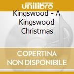 Kingswood - A Kingswood Christmas cd