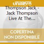 Thompson Jack - Jack Thompson Live At The Lig cd