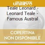 Teale Leonard - Leonard Teale - Famous Austral cd