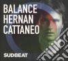 Hernan Cattaneo - Balance Presents Sudbeat (2 Cd) cd