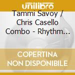 Tammi Savoy / Chris Casello Combo - Rhythm & Roll cd
