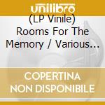 (LP Vinile) Rooms For The Memory / Various (12' Ep) cd