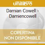 Damian Cowell - Damiencowell cd