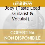 Joey (Taste Lead Guitarist & Vocalist) Amenta - All By Myself cd