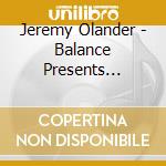 Jeremy Olander - Balance Presents Vivrant (2 Cd) cd musicale
