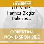 (LP Vinile) Hannes Bieger - Balance Presents Hannes Bieger (2 Lp) lp vinile