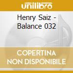 Henry Saiz - Balance 032 cd