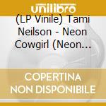 (LP Vinile) Tami Neilson - Neon Cowgirl (Neon Blue Vinyl) vinile