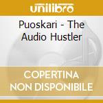 Puoskari - The Audio Hustler cd