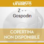 Z - - Gospodin cd