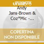 Andy Jans-Brown & Coz*Mic - Letting Go! cd