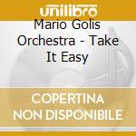 Mario Golis Orchestra - Take It Easy cd